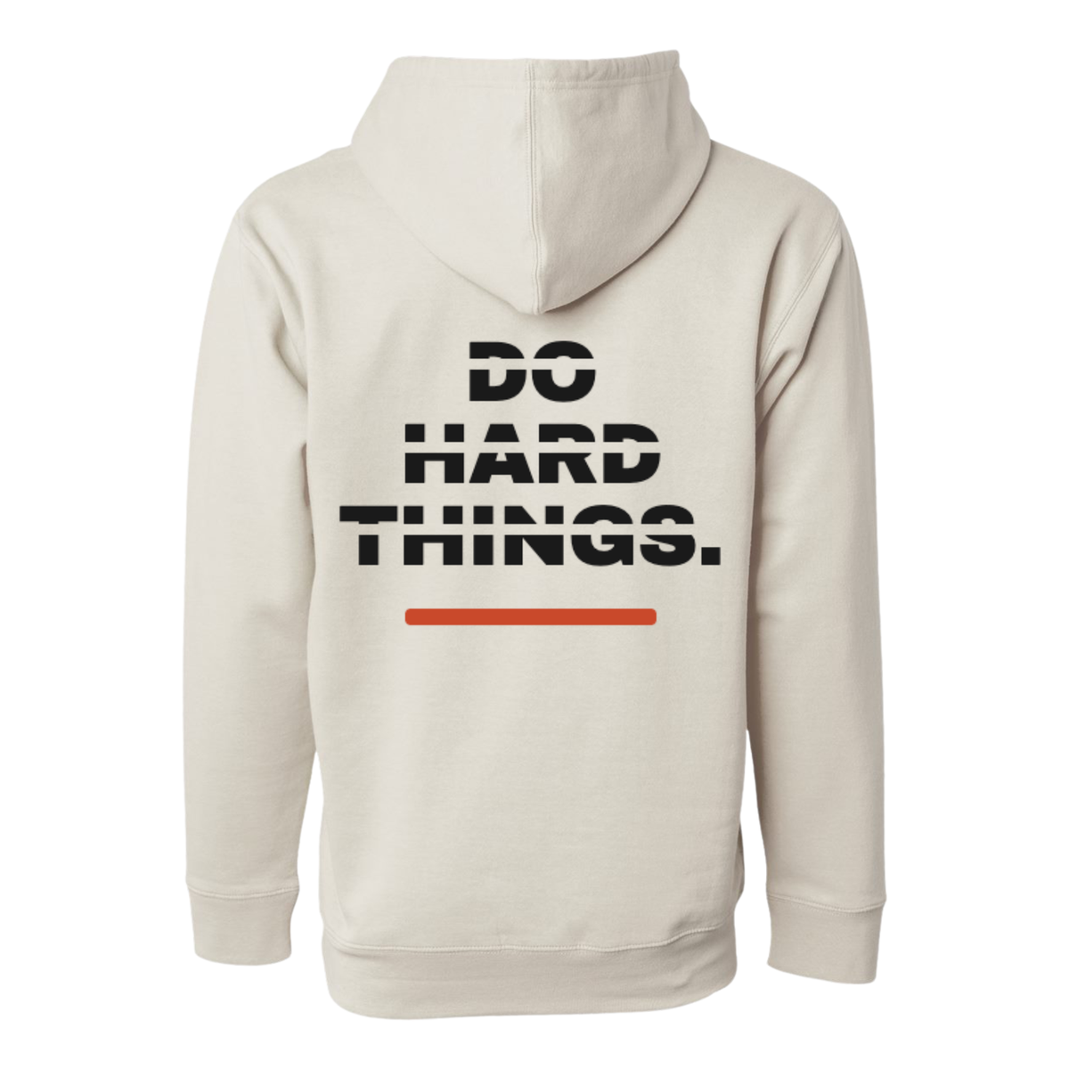 Do Hard Things Hoodie